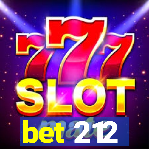 bet 212